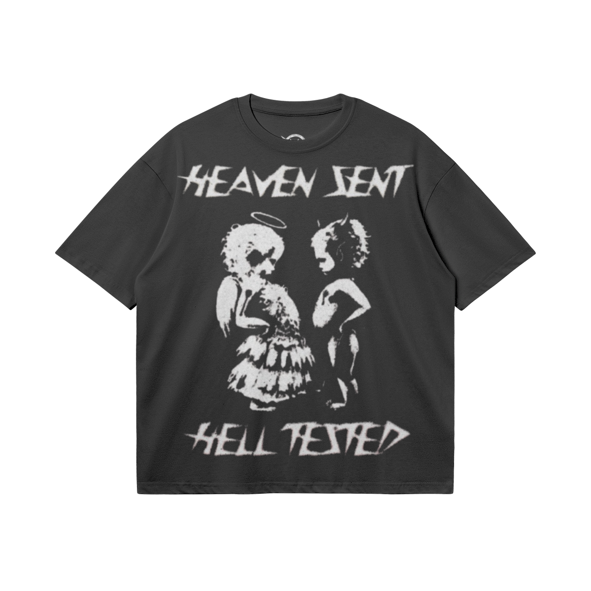 Heaven Sent, Hell Tested T Shirt